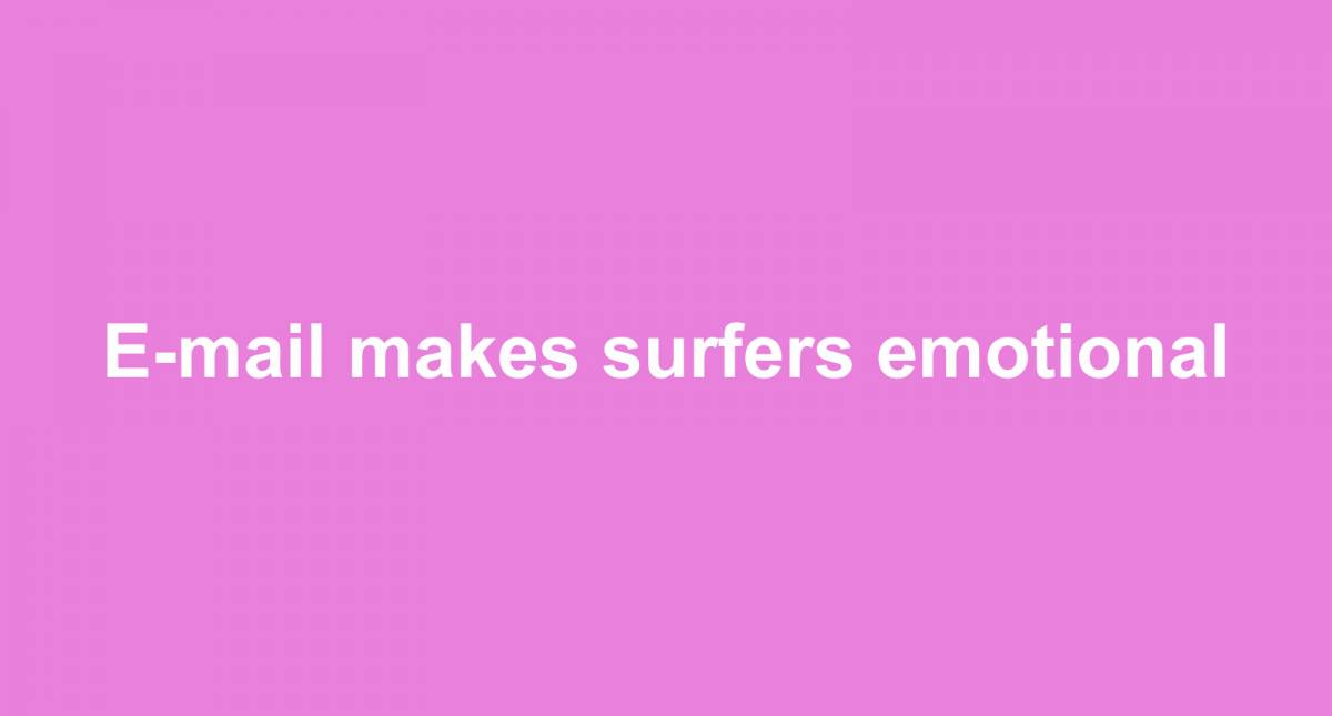 E-mail makes surfers emotional