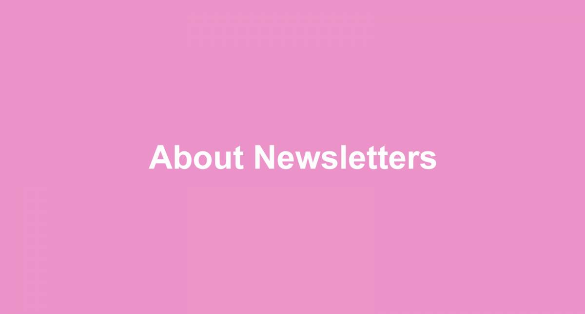 About Newsletters